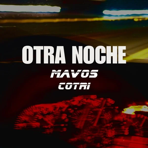 Otra Noche cover art — MAVOS feat. COTRI, melodic EDM single